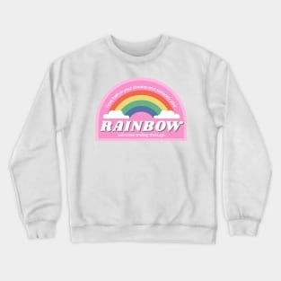 Your rainbow will come smiling through - pink Crewneck Sweatshirt